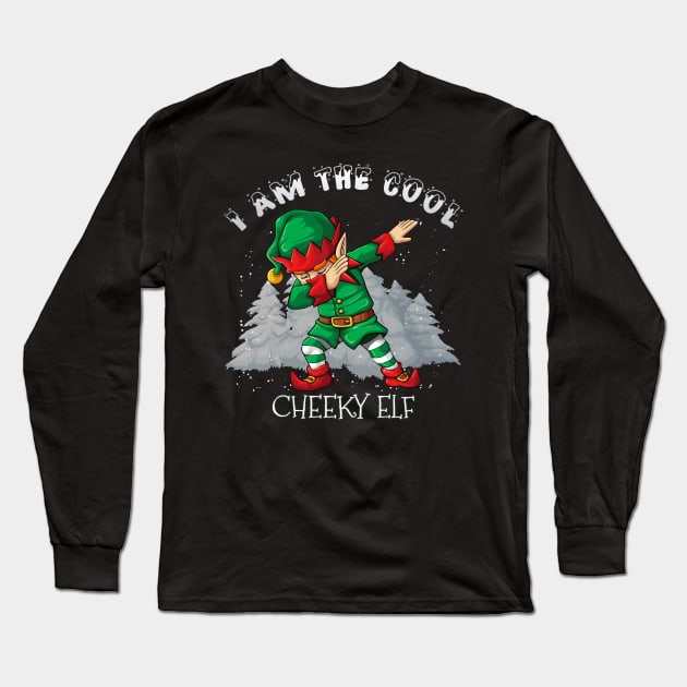 I'm The Cool cheeky Dabbing Elf - cheeky Elf Gift idea For Birthday Christmas Long Sleeve T-Shirt by giftideas